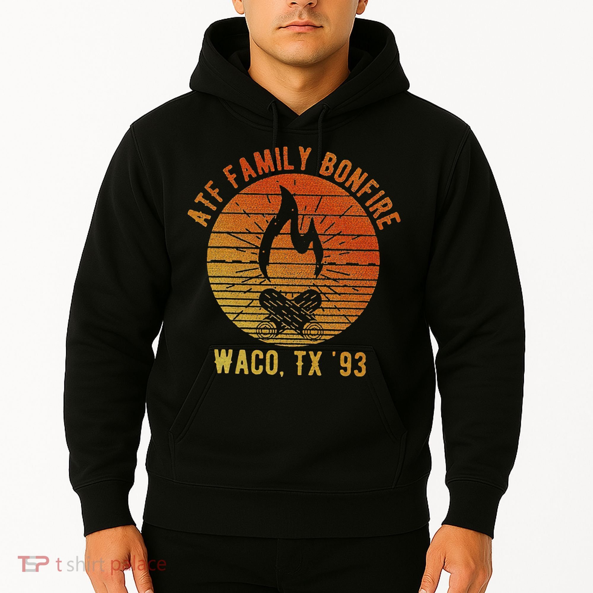 Atf Family Bonfire Waco Tx 93 Waco Siege Branch Davidians Hoodie