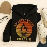 Atf Family Bonfire Waco Tx 93 Waco Siege Branch Davidians Hoodie thumb 4