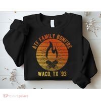 Atf Family Bonfire Waco Tx 93 Waco Siege Branch Davidians Sweatshirt thumb 2