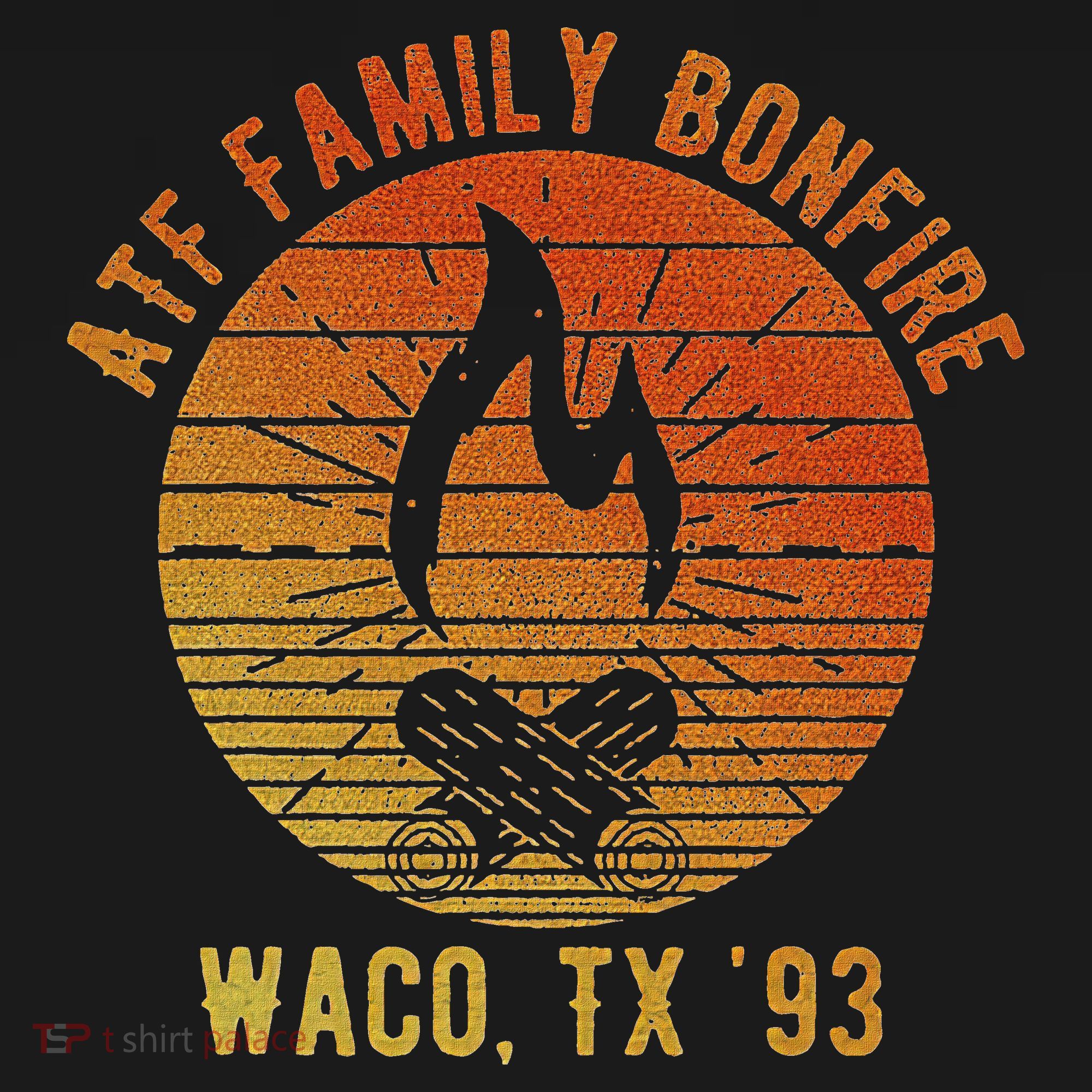 Atf Family Bonfire Waco Tx 93 Waco Siege Branch Davidians Women's Hoodie