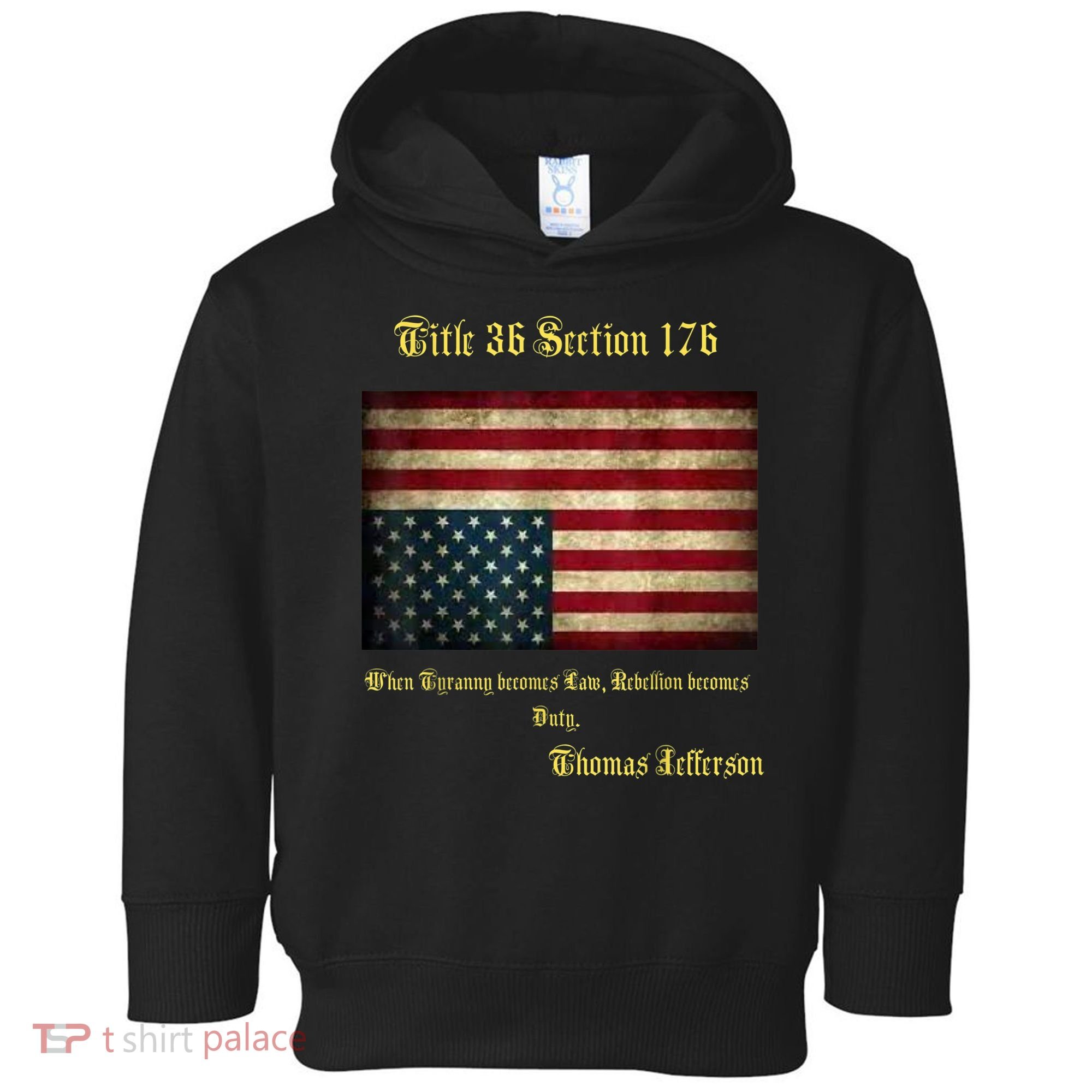 American Flag Distress Upside Down Thomas Jefferson Patriot Toddler Hoodie
