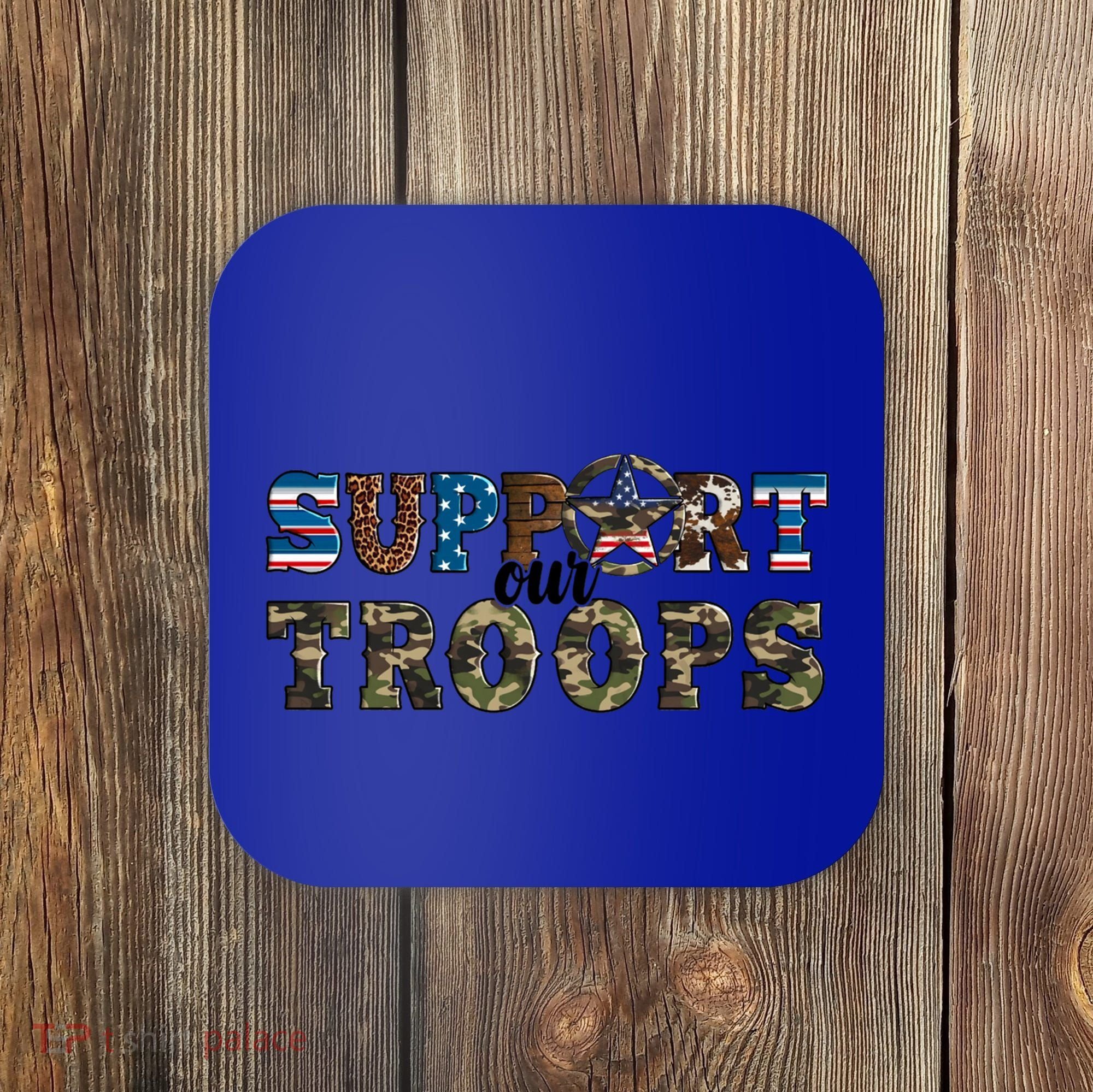 Armed Forces Day Support Our Troops Army Veteran Day Cute Gift Coaster