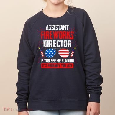 Assistant Fireworks Director If You See Assistant Firework Women's Sweatshirt