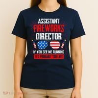 Assistant Fireworks Director If You See Assistant Firework T-Shirt thumb 4