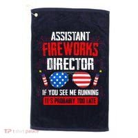 Assistant Fireworks Director If You See Assistant Firework Golf Towel thumb 0