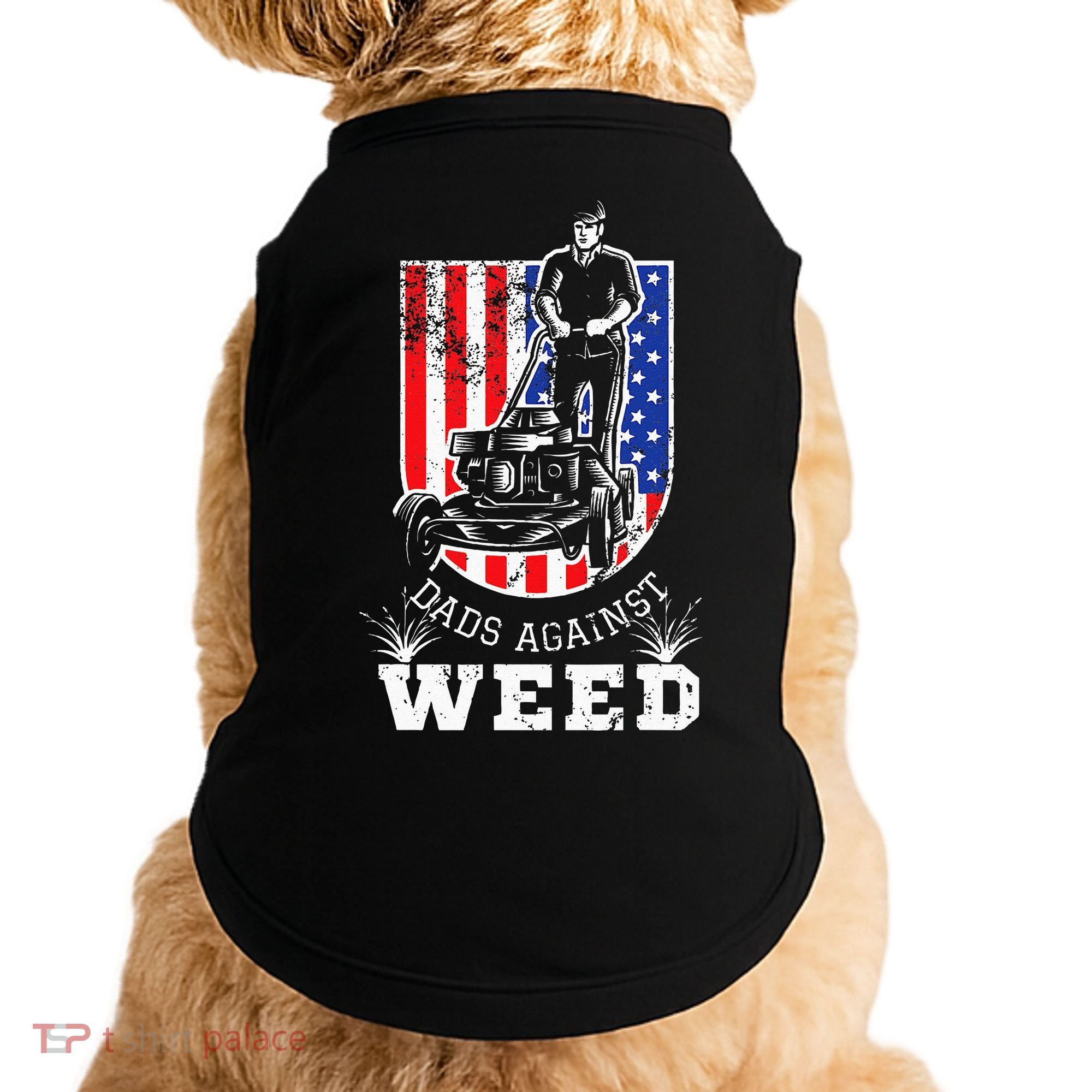American Flag Dads Against Weed Funny Lawn Mowing Fathers Doggie Tank