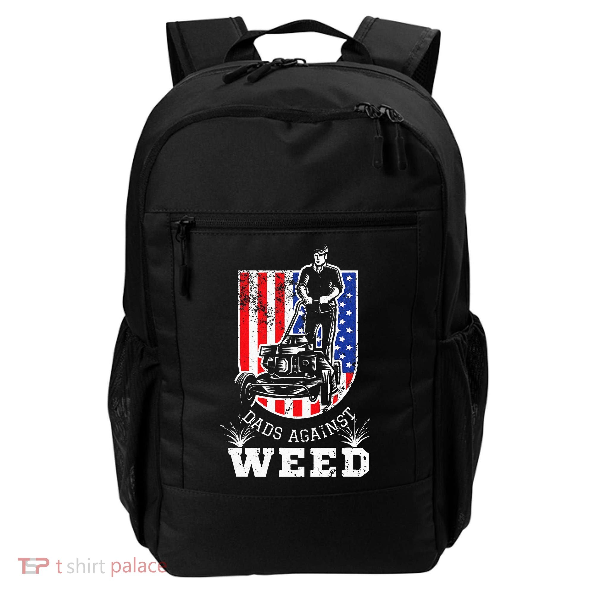 American Flag Dads Against Weed Funny Lawn Mowing Fathers Backpack