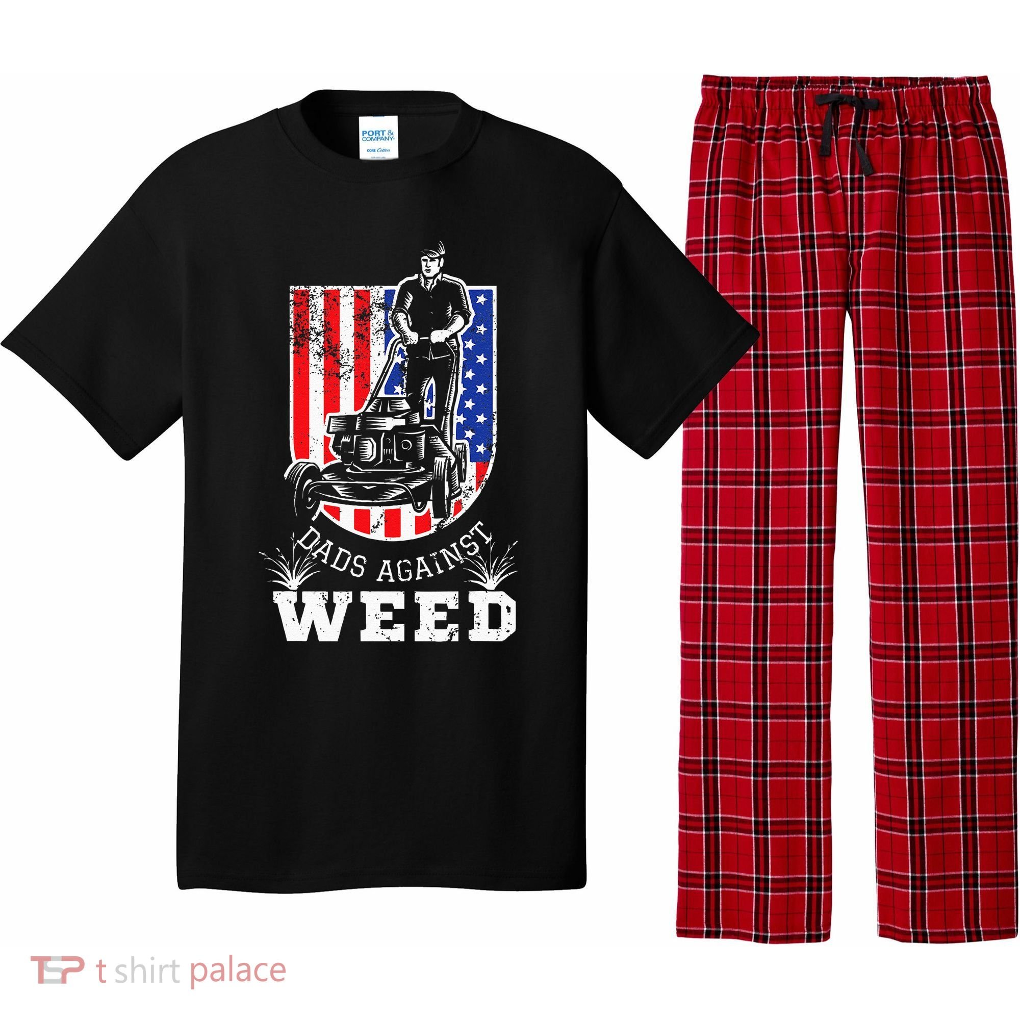 American Flag Dads Against Weed Funny Lawn Mowing Fathers Pajama Set