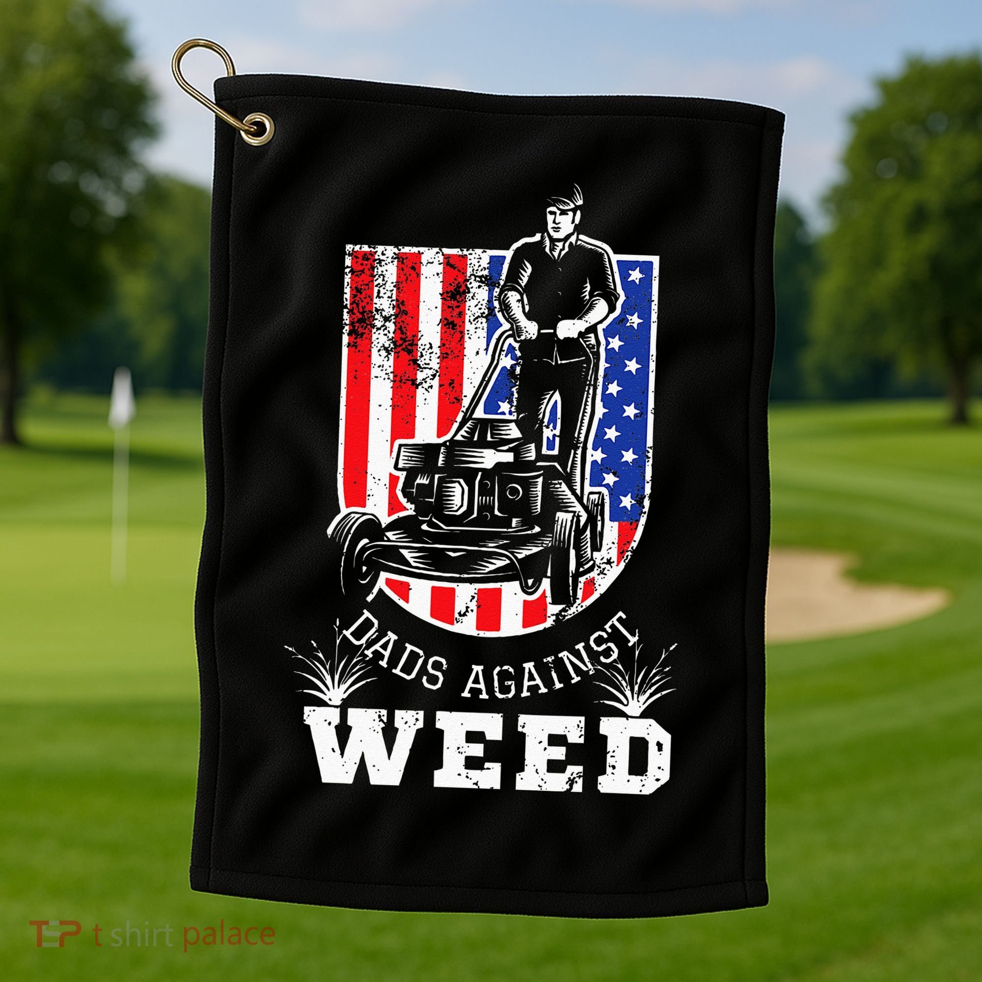 American Flag Dads Against Weed Funny Lawn Mowing Fathers Golf Towel