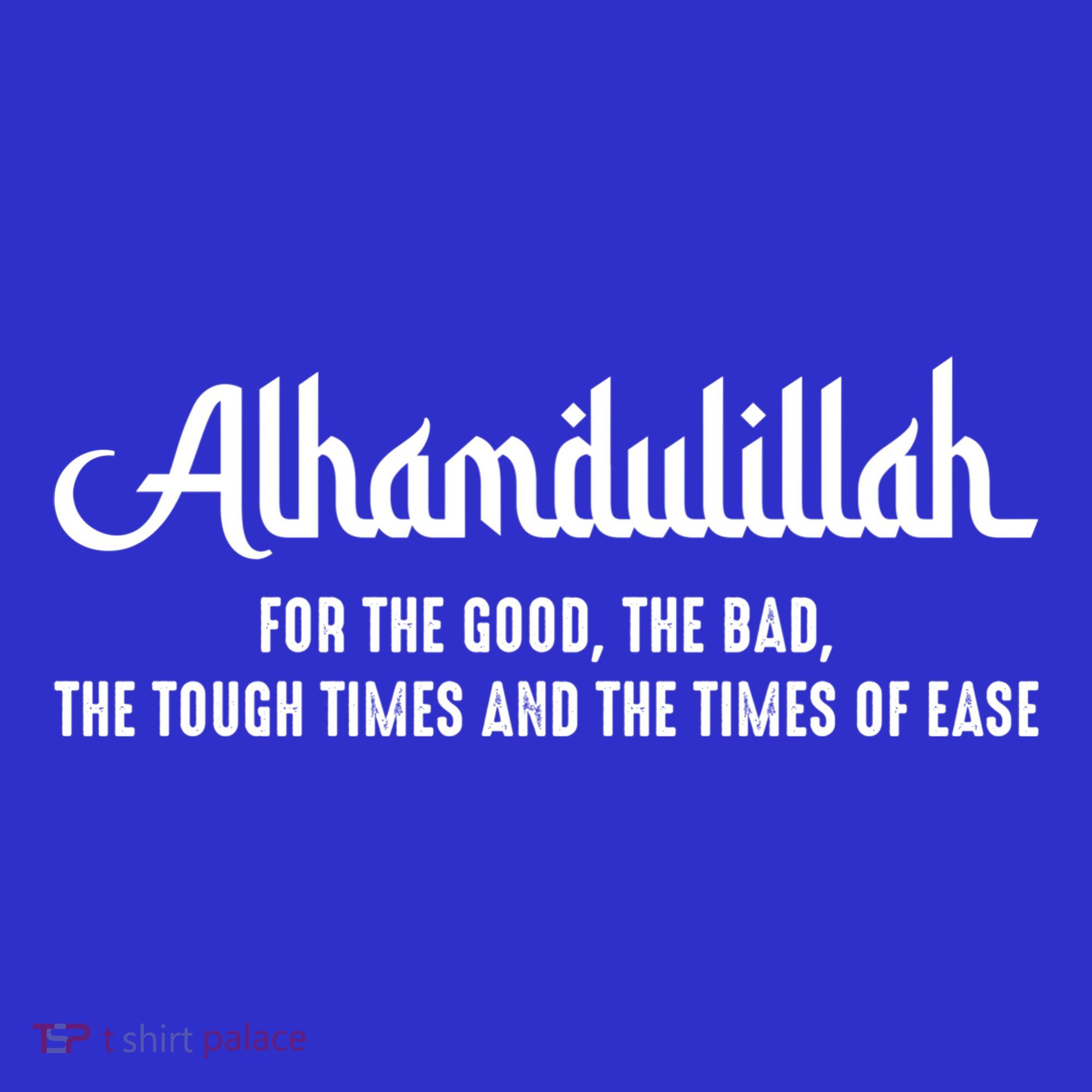 Alhamdulillah For Everything Islamic Muslim Ramadan Eid Gift T-Shirt
