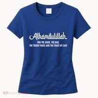 Alhamdulillah For Everything Islamic Muslim Ramadan Eid Gift Women's T-Shirt thumb 0