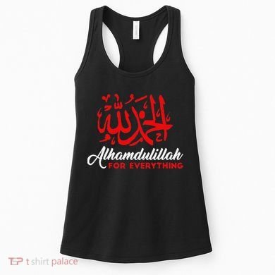 Alhamdulillah For Everything Gold Islamic For Muslim Women's Tank Top