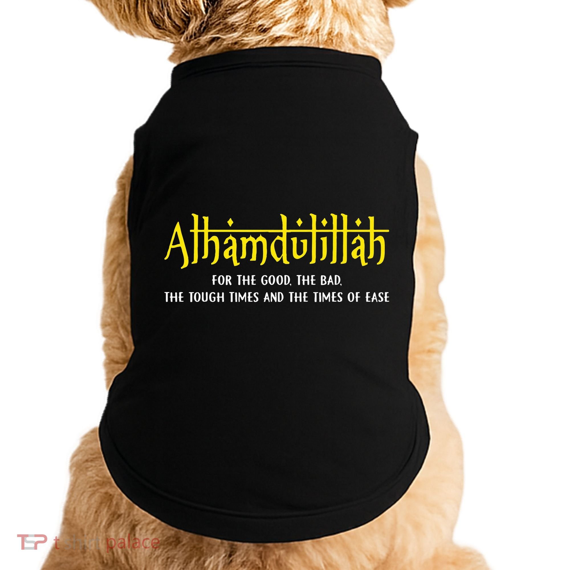 Alhamdulillah For Everything Islamic Gift For Muslim Doggie Tank