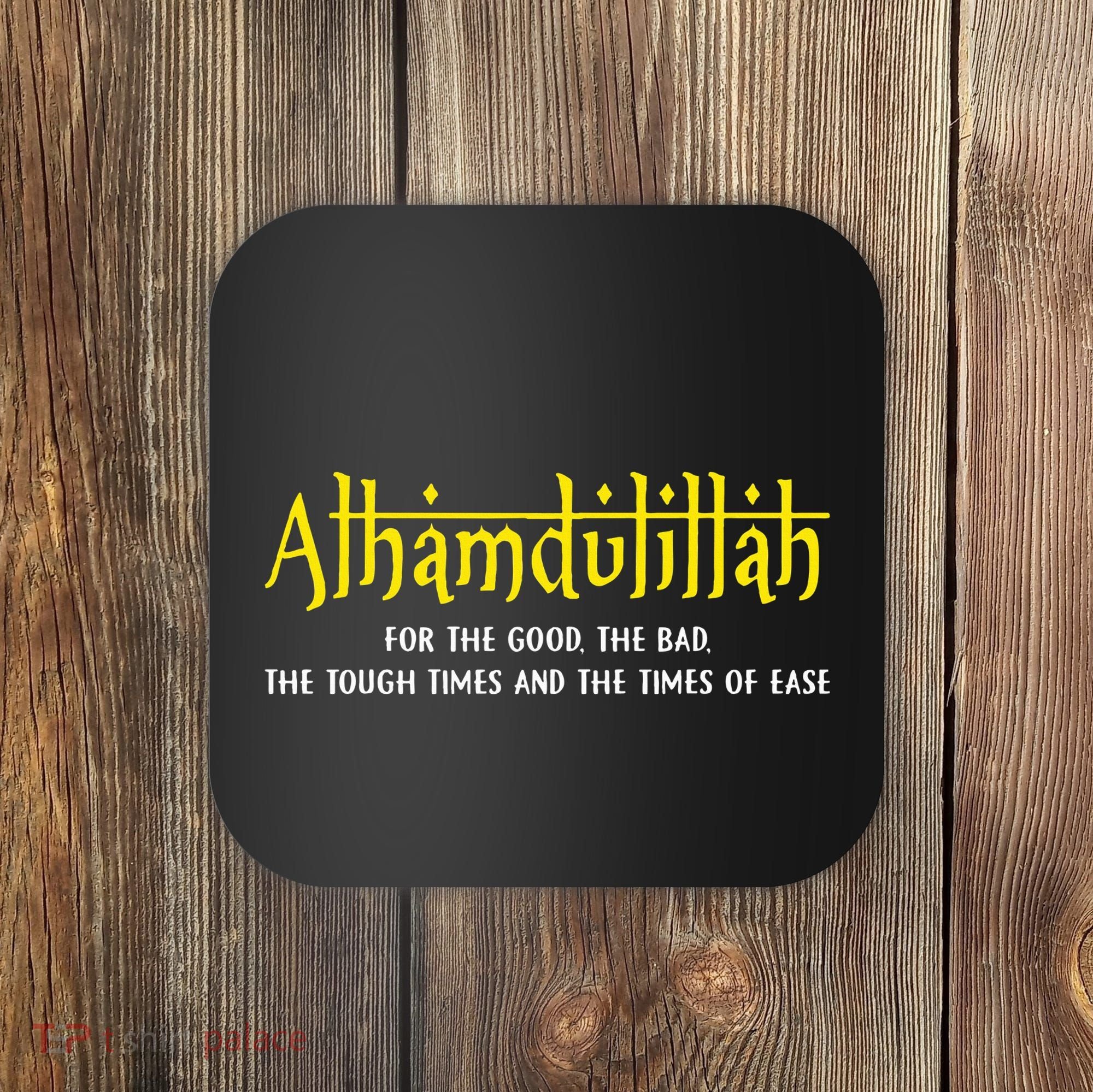 Alhamdulillah For Everything Islamic Gift For Muslim Coaster