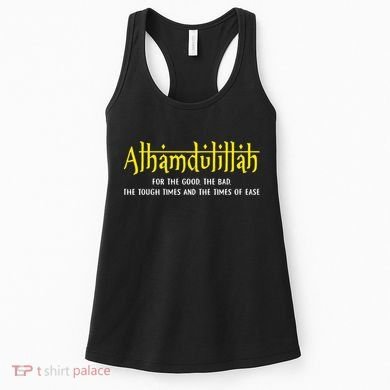 Alhamdulillah For Everything Islamic Gift For Muslim Women's Tank Top
