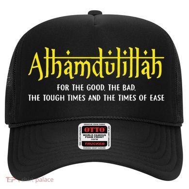 Alhamdulillah For Everything Islamic Gift For Muslim Hat