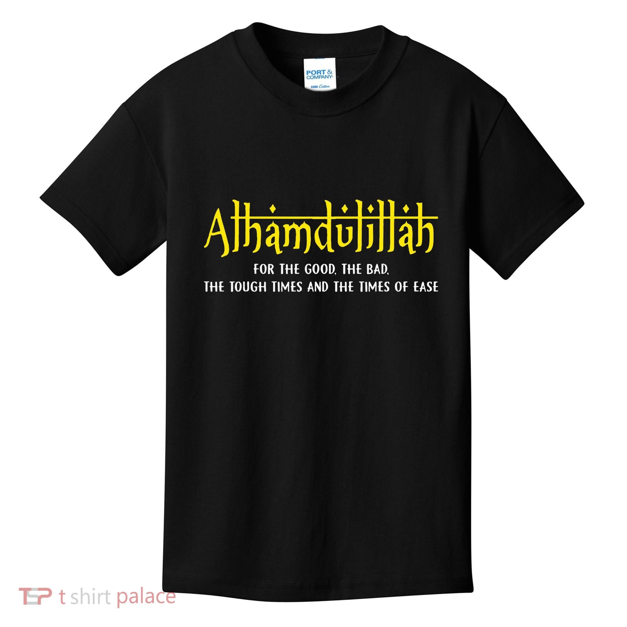Alhamdulillah For Everything Islamic Gift For Muslim Kids T-Shirt