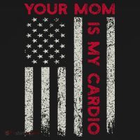 American Flag Funny Saying Your Mom Is My Cardio Women's Tank Top thumb 5