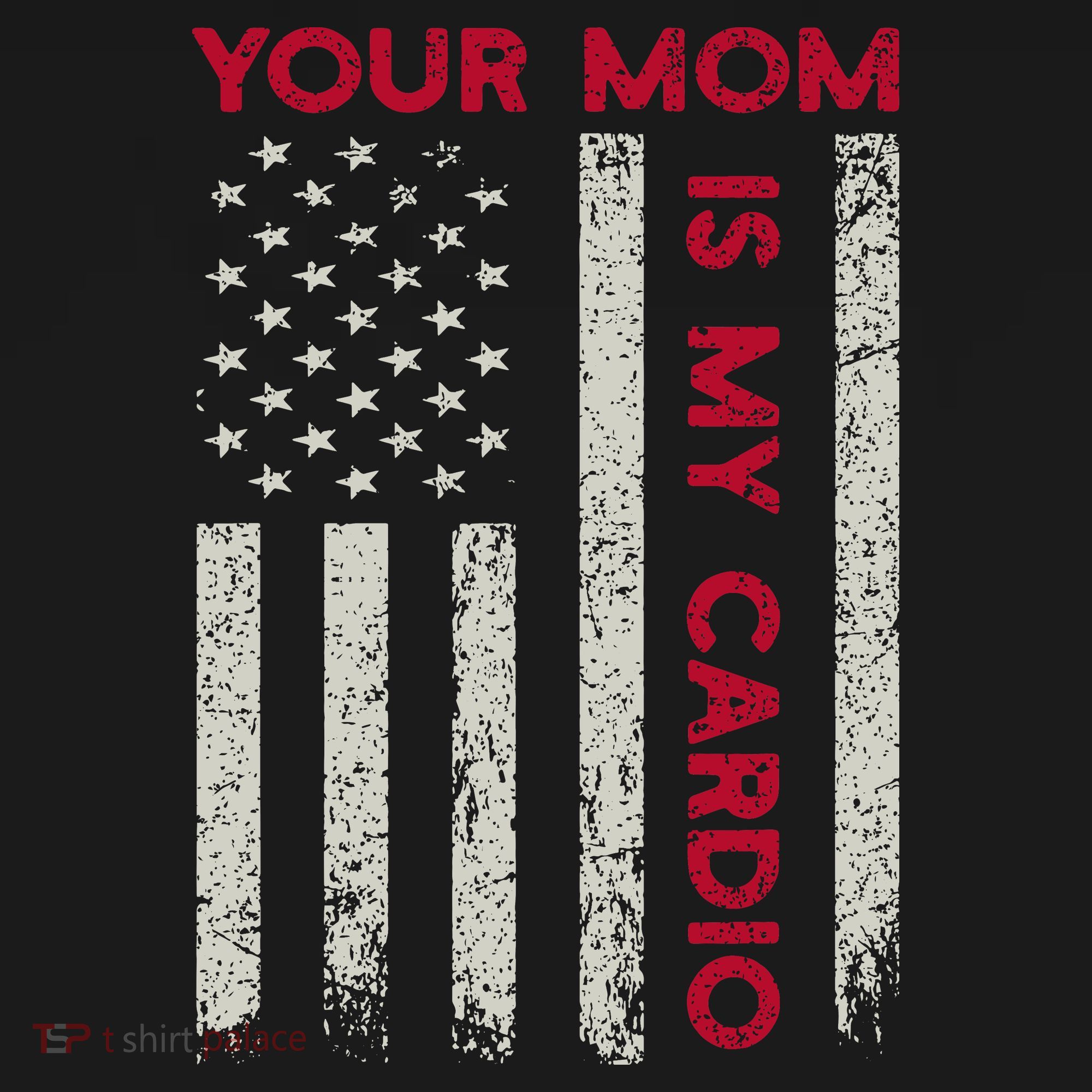American Flag Funny Saying Your Mom Is My Cardio Women's Tank Top