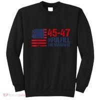 American Flag Fulfill The Mandate 45 47 Sweatshirt thumb 0