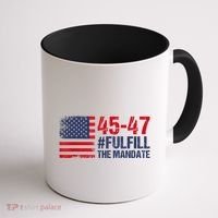 American Flag Fulfill The Mandate 45 47 Coffee Mug thumb 1