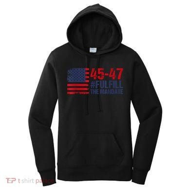 American Flag Fulfill The Mandate 45 47 Women's Hoodie