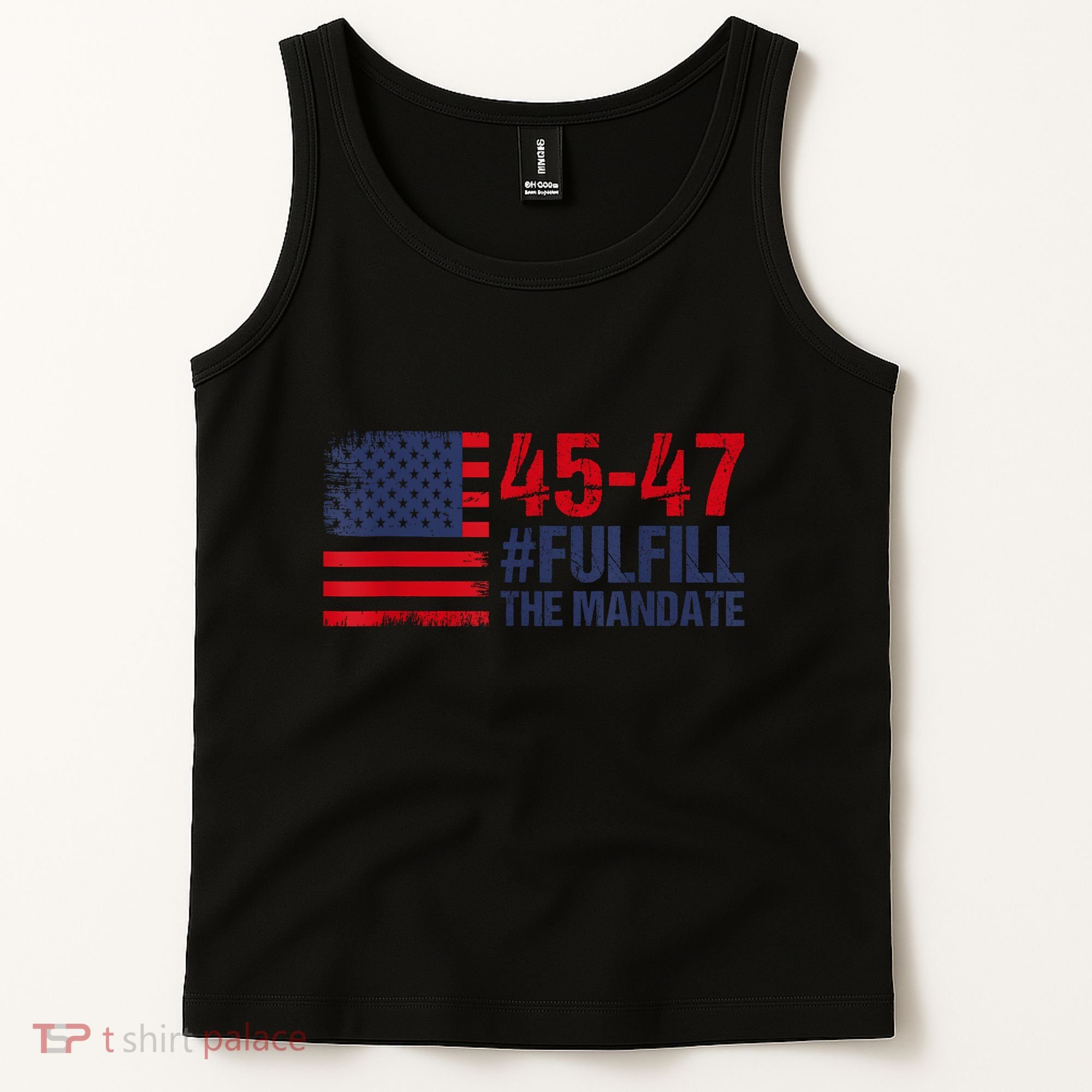 American Flag Fulfill The Mandate 45 47 Tank Top