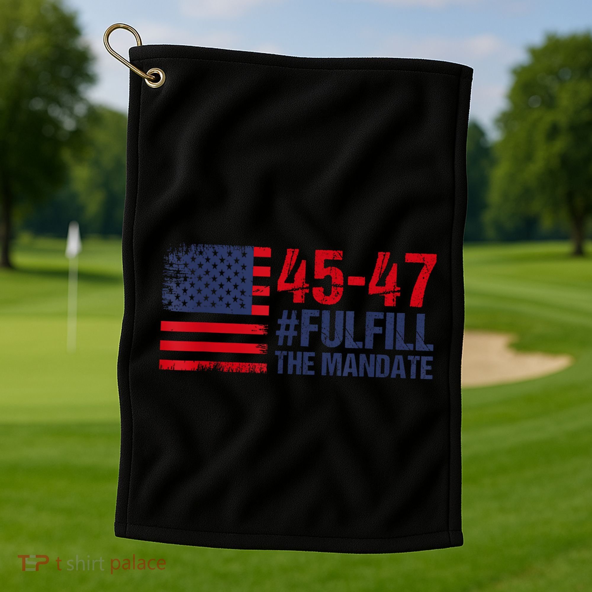 American Flag Fulfill The Mandate 45 47 Golf Towel