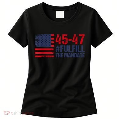 American Flag Fulfill The Mandate 45 47 Women's T-Shirt