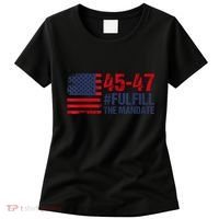American Flag Fulfill The Mandate 45 47 Women's T-Shirt thumb 0
