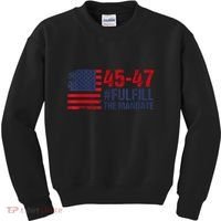 American Flag Fulfill The Mandate 45 47 Kids Sweatshirt thumb 0