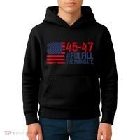 American Flag Fulfill The Mandate 45 47 Kids Hoodie thumb 4