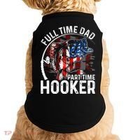 American Flag Full Time Dad Part Time Hooker Fathers Day Great Gift Doggie Tank thumb 0