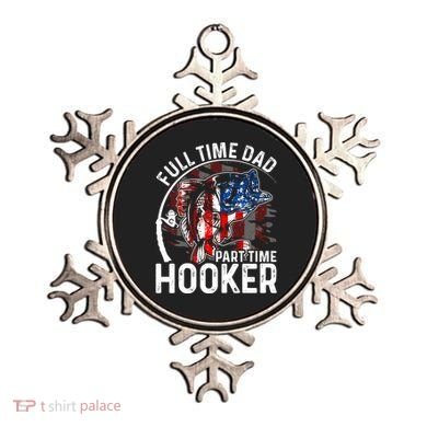 American Flag Full Time Dad Part Time Hooker Fathers Day Great Gift Ornament