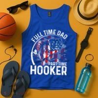 American Flag Full Time Dad Part Time Hooker Fathers Day Great Gift Tank Top thumb 4