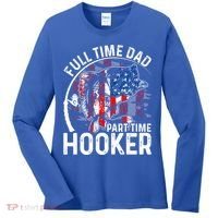 American Flag Full Time Dad Part Time Hooker Fathers Day Great Gift Women's Long Sleeve Shirt thumb 0