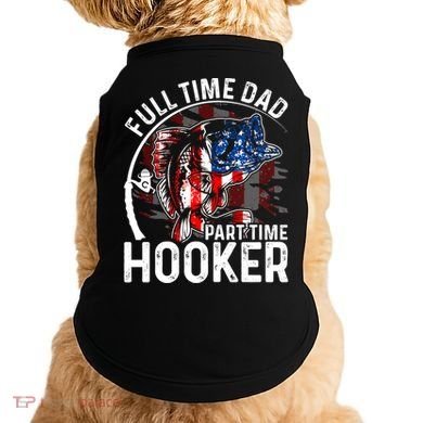 American Flag Full Time Dad Part Time Hooker Fathers Day Gift Doggie Tank