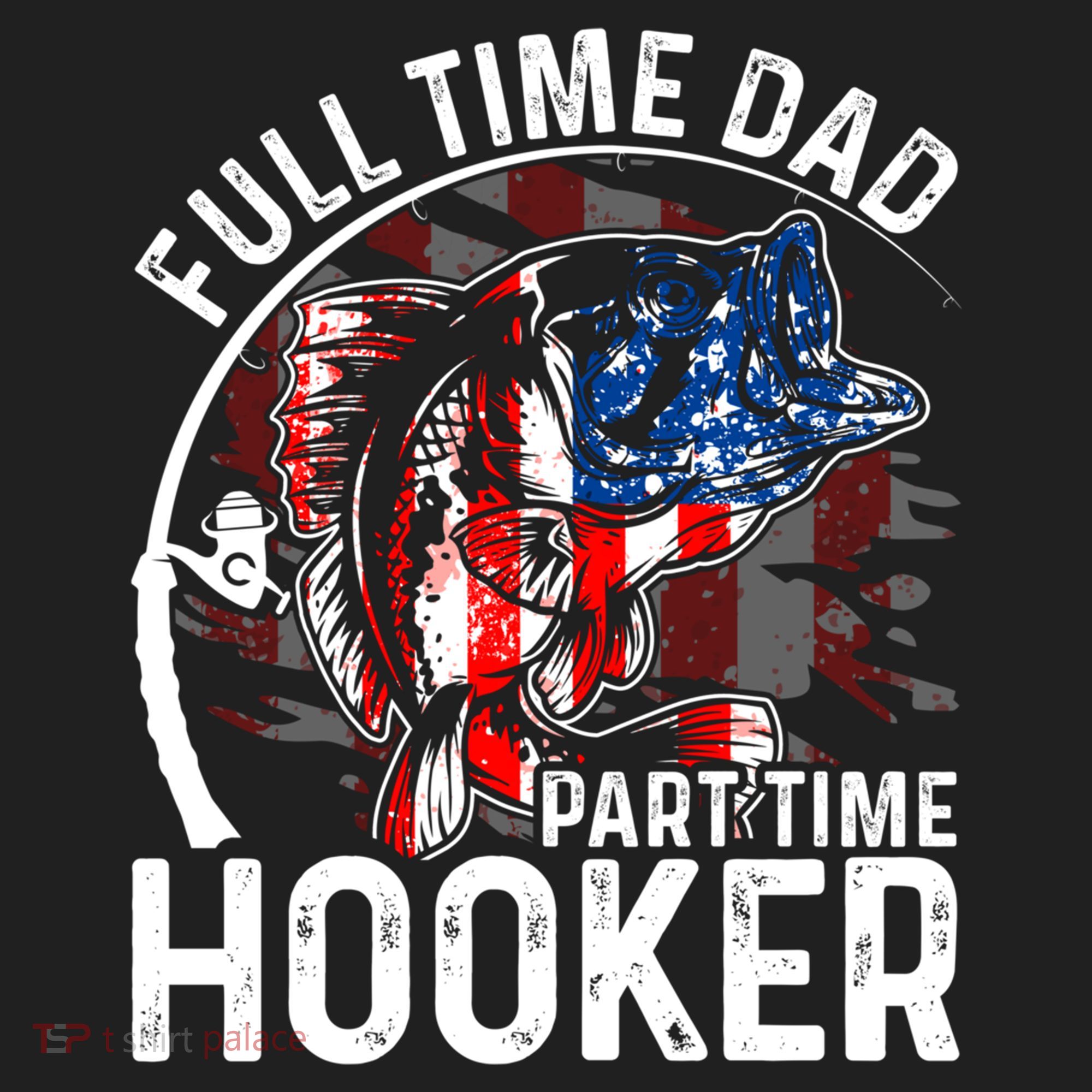 American Flag Full Time Dad Part Time Hooker Fathers Day Gift Beanie