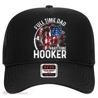 American Flag Full Time Dad Part Time Hooker Fathers Day Gift Hat thumb 0