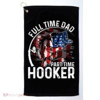 American Flag Full Time Dad Part Time Hooker Fathers Day Gift Golf Towel thumb 0