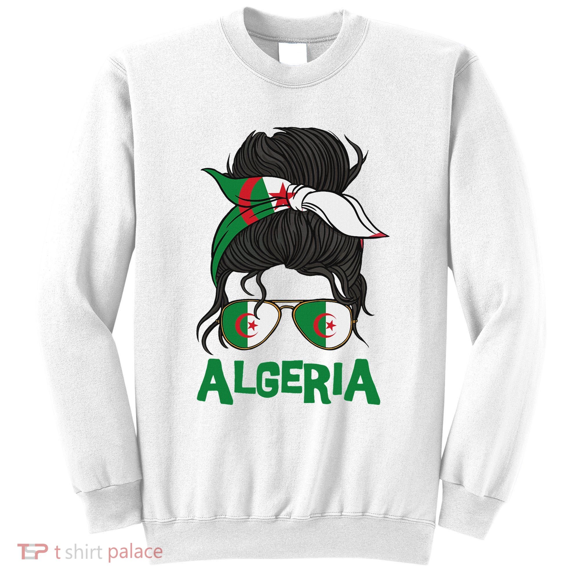 Algeria For Girl Algerian Flag For Women Algeria Sweatshirt