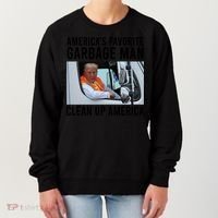 AmericaS Favorite Garbage Man Clean Up America Women's Sweatshirt thumb 0