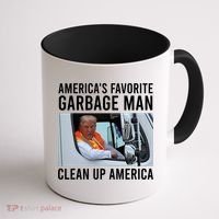 AmericaS Favorite Garbage Man Clean Up America Coffee Mug thumb 1