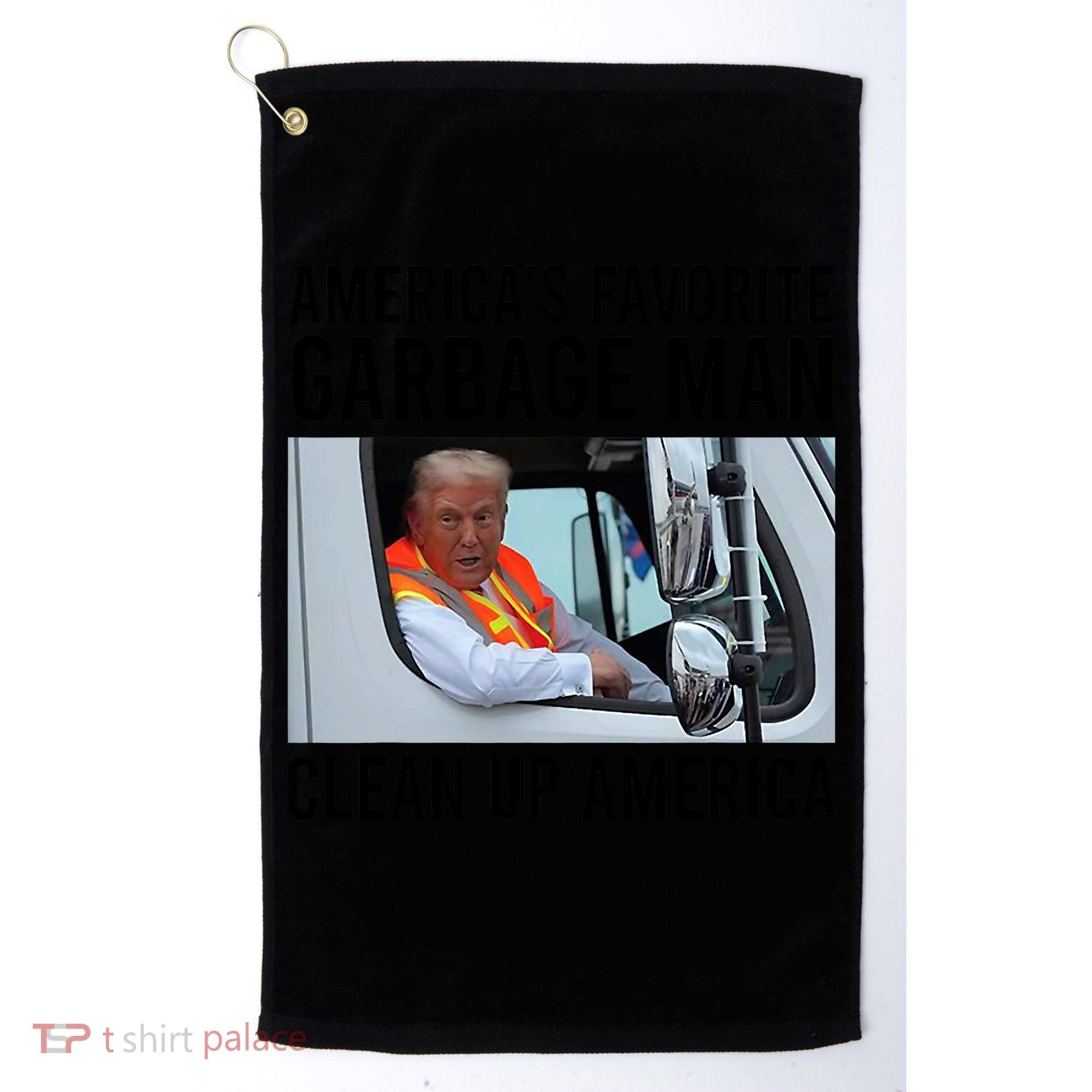 AmericaS Favorite Garbage Man Clean Up America Golf Towel