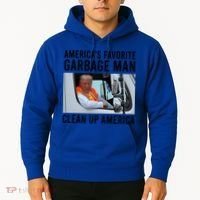 AmericaS Favorite Garbage Man Clean Up America Hoodie thumb 2