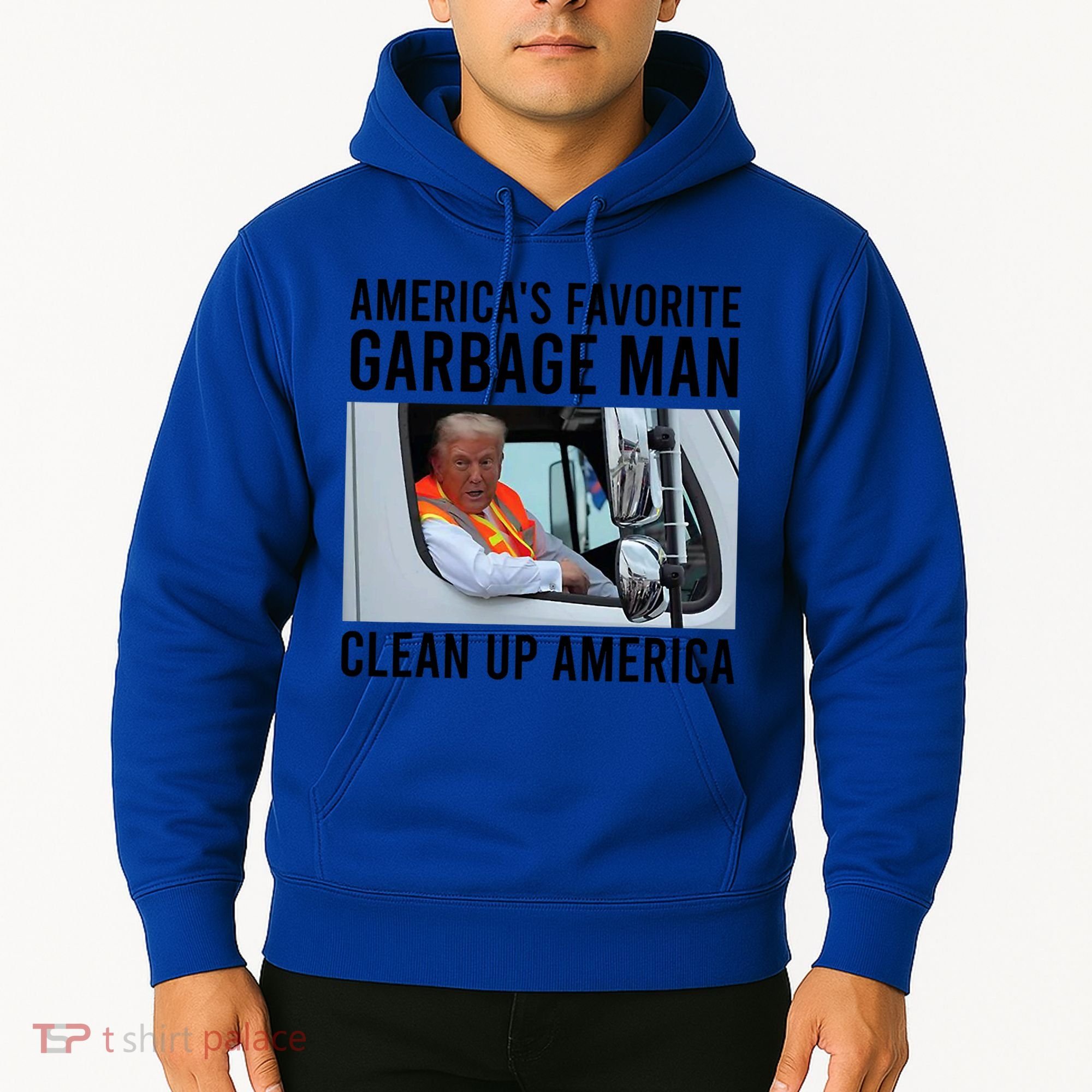 AmericaS Favorite Garbage Man Clean Up America Hoodie