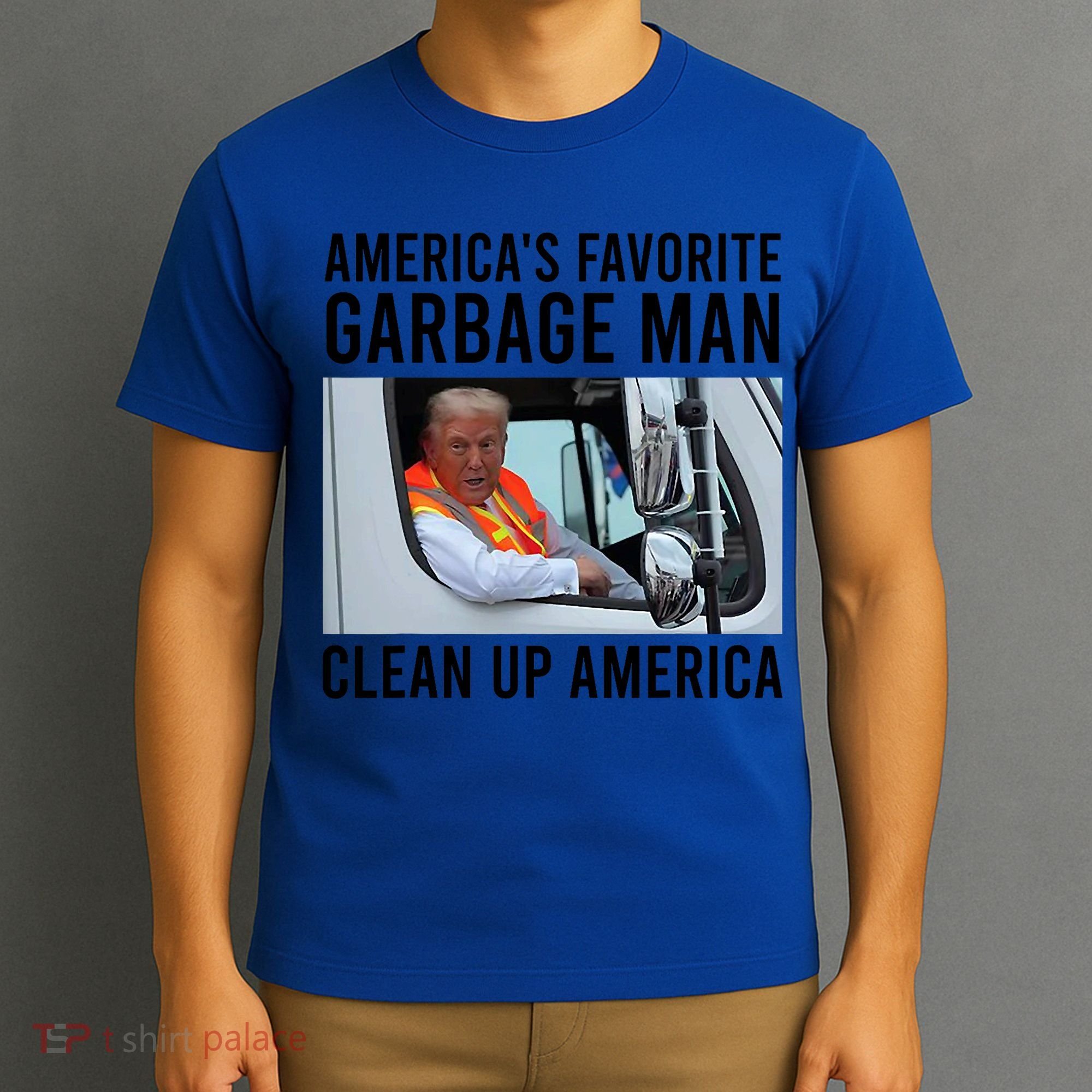 AmericaS Favorite Garbage Man Clean Up America T-Shirt