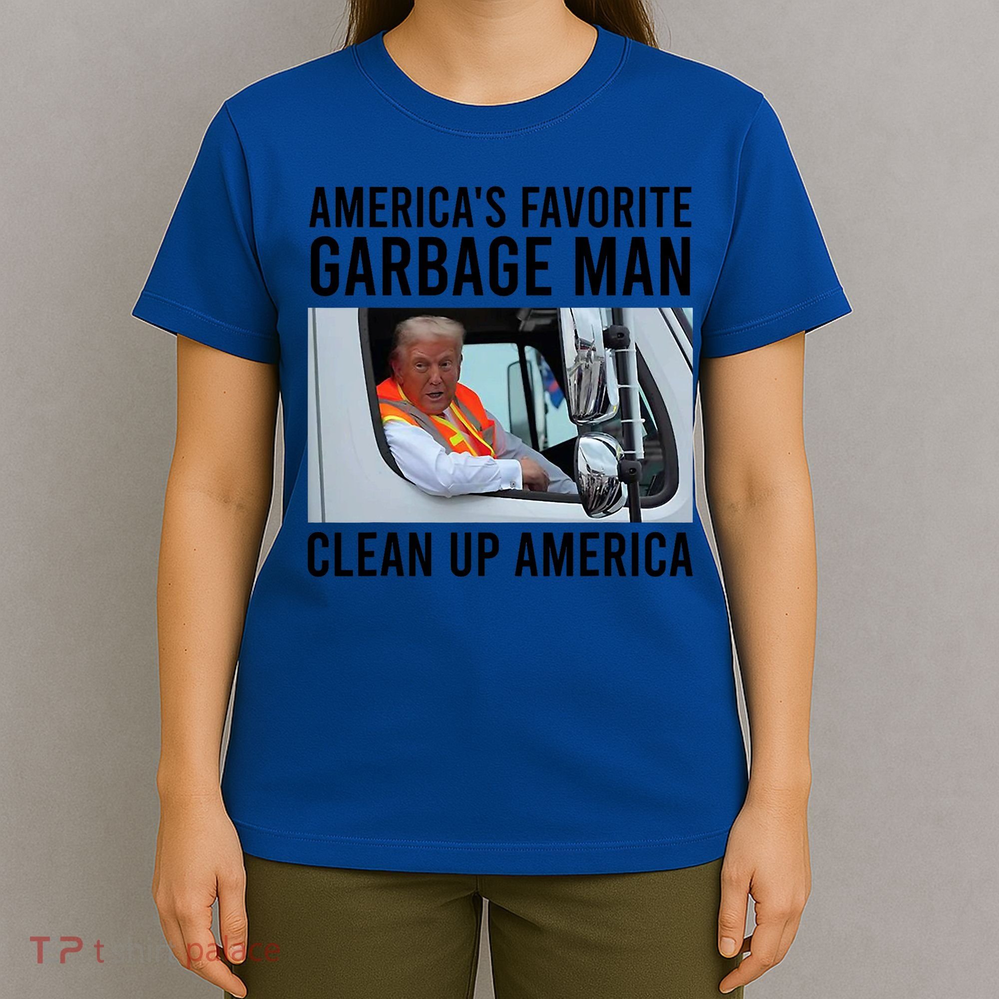 AmericaS Favorite Garbage Man Clean Up America T-Shirt