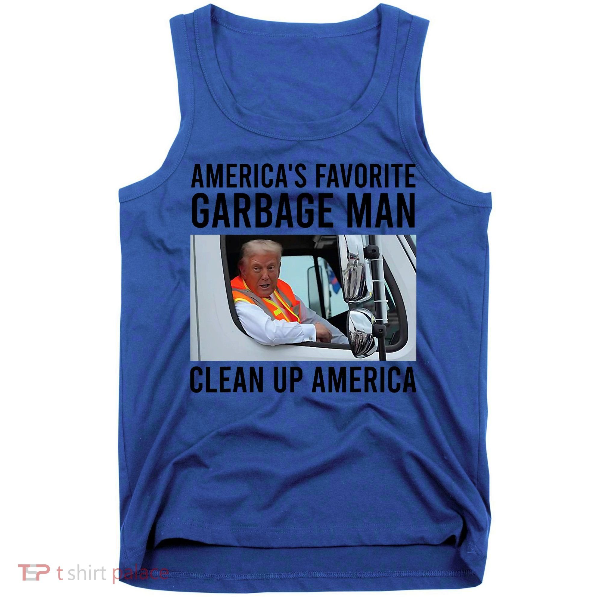 AmericaS Favorite Garbage Man Clean Up America Tank Top