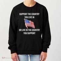 American Flag Gift Support The Country You Live In Women's Sweatshirt thumb 0